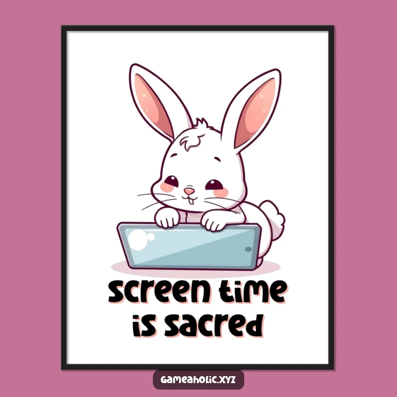 Funny Bunny Screen Obsessed Poster: Hilarious Wall Art for Your Room